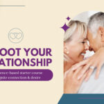 Reboot Your Relationship Online Couples Starter Course